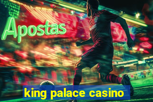 king palace casino